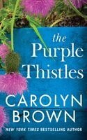 Carolyn Brown - Purple Thistles, Häftad