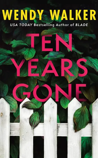 Wendy Walker - Ten Years Gone, Häftad