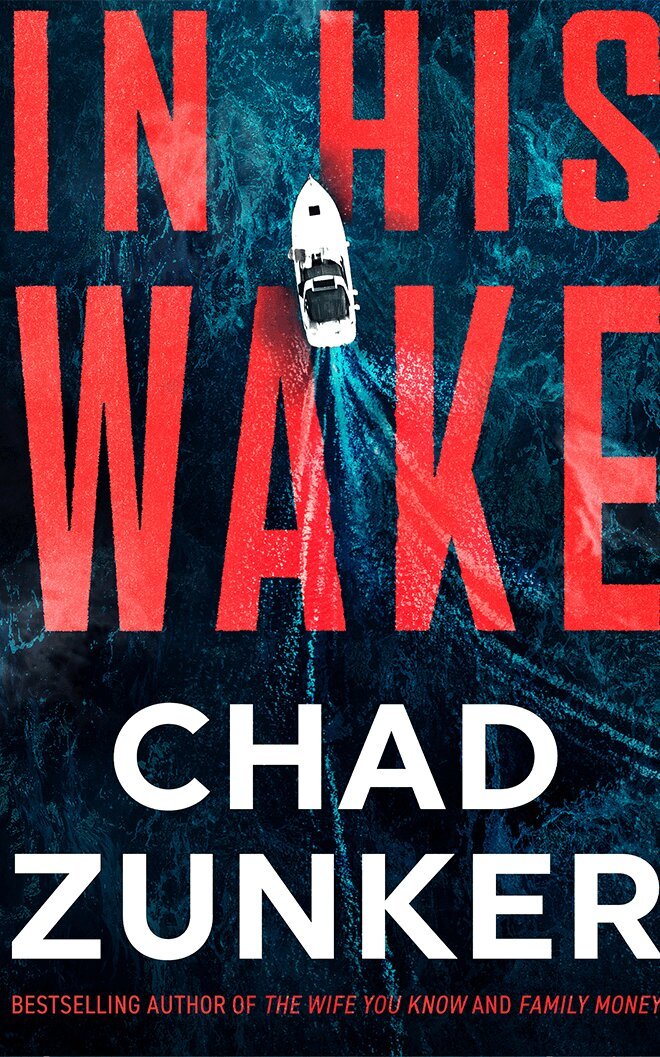 Chad Zunker - In His Wake, Häftad