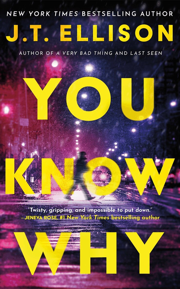 J.T. Ellison - You Know Why, Inbunden. Tillgänglighet: Lägg i varukorg
