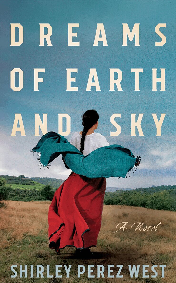 Shirley Perez West - Dreams of Earth and Sky, Häftad