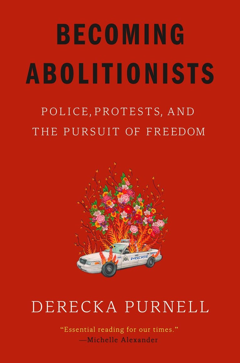 Derecka Purnell - Becoming Abolitionists, Häftad