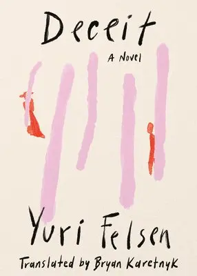 Yuri Felsen - Deceit, Inbunden. Tillgänglighet: Lägg i varukorg