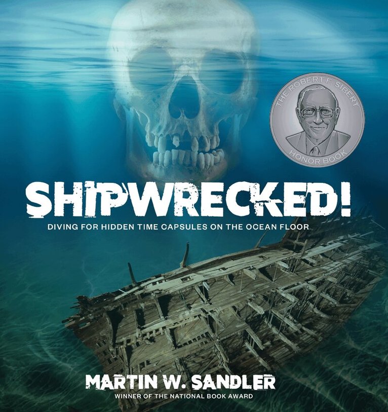 Martin W. Sandler - Shipwrecked!, Inbunden