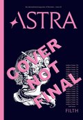 Astra Magazine, Filth