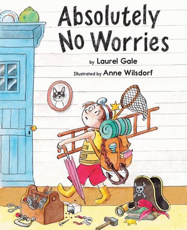 Laurel Gale - Absolutely No Worries, Inbunden