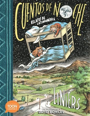 Liniers - Cuentos de Noche: Relatos de Latinoamérica: A Toon Graphic, Häftad