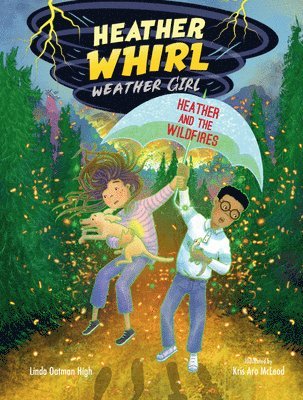 Linda Oatman High - Heather and the Wildfires, Inbunden