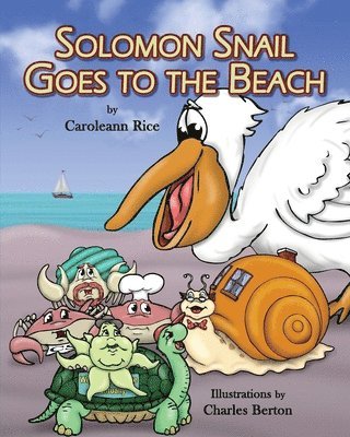 Caroleann Rice - Solomon Snail Goes To The Beach, Häftad