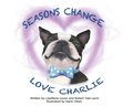 Seasons Change Love Charlie