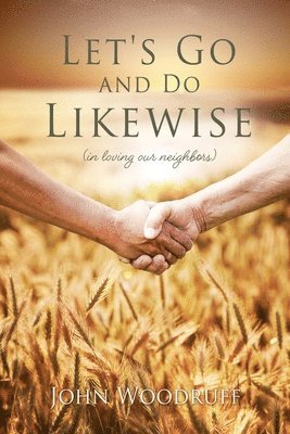 John Woodruff - Let's Go and Do Likewise, Häftad