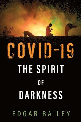 Covid-19 The Spirit of Darkness