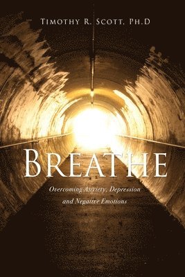 Timothy R Scott - Breathe, Häftad. Tillgänglighet: Lägg i varukorg