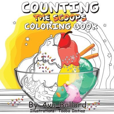 Ava Ballard - Counting the Scoops - Coloring Book, Häftad. Tillgänglighet: Lägg i varukorg