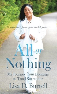 Lisa D Burrell - All or Nothing, Inbunden