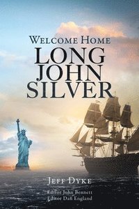 Welcome Home Long John Silver