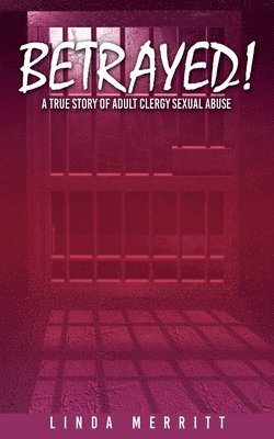 Linda Merritt - Betrayed!, Häftad