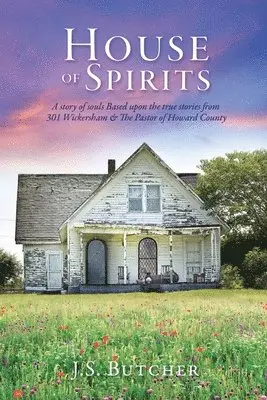 J S Butcher - House of Spirits, Häftad. Tillgänglighet: Lägg i varukorg