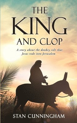 Stan Cunningham - KING and Clop, Häftad. Tillgänglighet: Lägg i varukorg