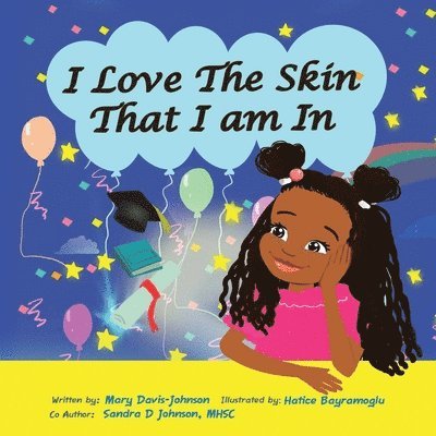 Mary Davis Johnson, Sandra D Johnson Mhsc - I Love The Skin That I am In, Häftad