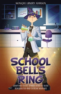 Monique Landry Johnson - School Bells Ring, Häftad. Tillgänglighet: Lägg i varukorg