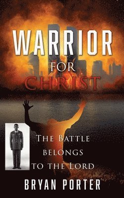 Bryan Porter, Larry Keefauver - Warrior for Christ, Häftad