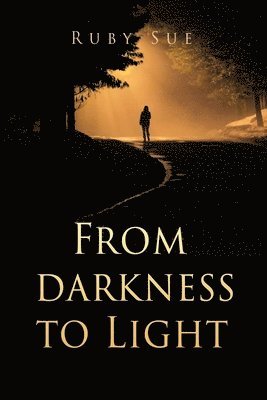 Ruby Sue - From darkness to Light, Häftad