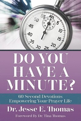 Jesse E Thomas, Larry Keefauver - Do You Have a Minute?, Häftad