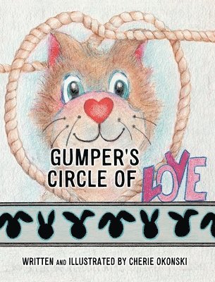 Cherie Okonski - Gumper's Circle of Love, Inbunden