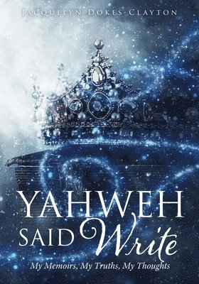 Yahweh Said Write