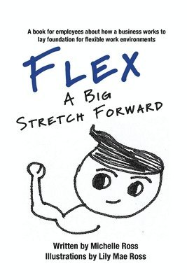 Michelle Ross - Flex - A Big Stretch Forward, Häftad