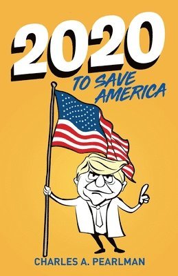 2020 To Save America