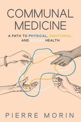 Pierre Morin - Communal Medicine, Häftad