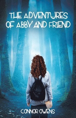 Connor Owens - Adventures of Abby and Friend, Häftad