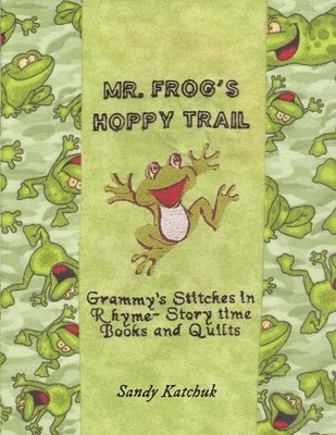 Sandy Katchuk - Mr. Frog's Hoppy Trail, Häftad