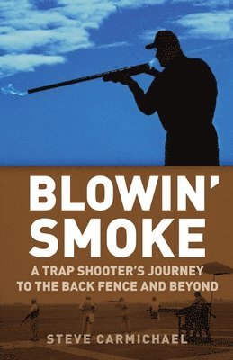 Steve Carmichael - Blowin' Smoke, Häftad. Tillgänglighet: Lägg i varukorg