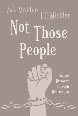Zak Maiden, LC Mickler - Not Those People, Inbunden. Tillgänglighet: Lägg i varukorg