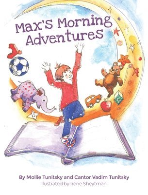 Mollie Tunitsky, Vadim Tunitsky - Max's Morning Adventures, Inbunden