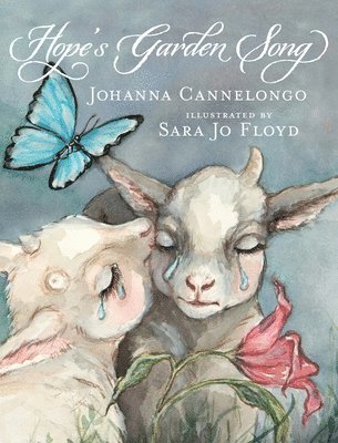 Johanna Cannelongo - Hope's Garden Song, Inbunden. Tillgänglighet: Lägg i varukorg
