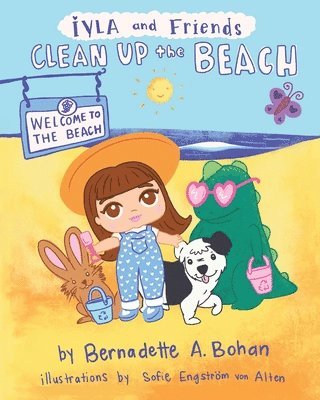 Bernadette A Bohan - Iyla and Friends Clean up the Beach, Häftad