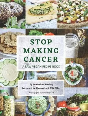 An Oasis of Healing, Thomas Lodi - Stop Making Cancer, Inbunden. Tillgänglighet: Lägg i varukorg