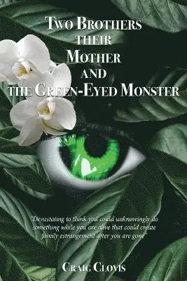 Craig Clovis - Two Brothers, Their Mother, and the Green-Eyed Monster, Häftad. Tillgänglighet: Lägg i varukorg