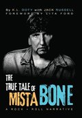 True Tale of Mista Bone a Rock and Roll Narrative