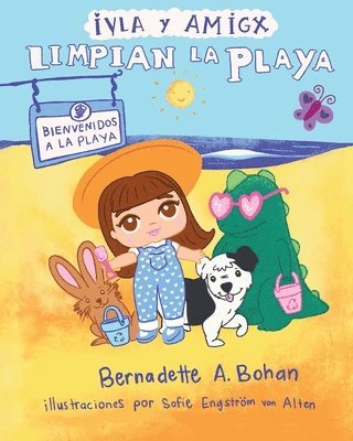 Bernadette A Bohan - Iyla y Amigx Limpian la Playa, Häftad