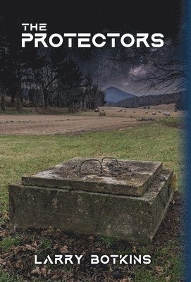 Larry Botkins - Protectors, Inbunden
