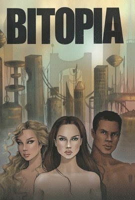 Jodelle Yount - Bitopia, Inbunden. Tillgänglighet: Lägg i varukorg