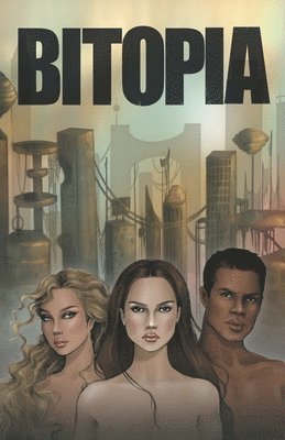 Jodelle Yount - Bitopia, Häftad. Tillgänglighet: Lägg i varukorg