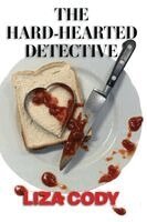 Liza Cody - The Hard-Hearted Detective, Häftad