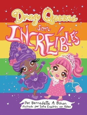 Bernadette A Bohan - Drag Queens Son Increibles, Inbunden. Tillgänglighet: Lägg i varukorg