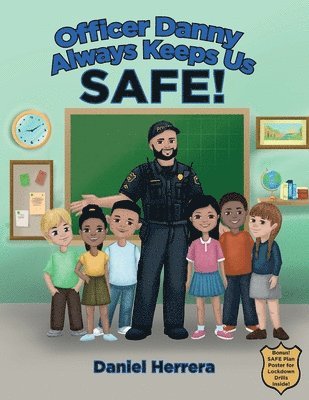 Officer Danny Always Keeps Us SAFE!